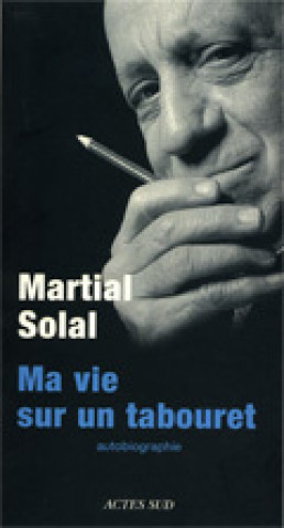 Kniha Ma Vie sur un tabouret Solal