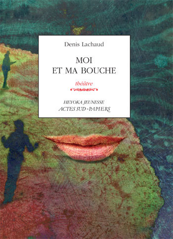 Knjiga Moi et ma bouche Lachaud