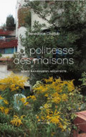 Kniha La Politesse des maisons Gailhoustet