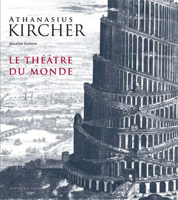 Книга Athanasius Kircher, Le théâtre du monde Godwin