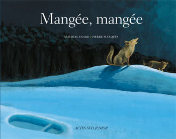 Buch Mangée, mangée ! Enard