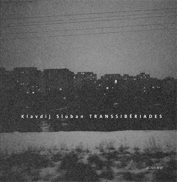 Knjiga Transsibériades SLUBAN KLAVDIJ/VALIN DANIELE