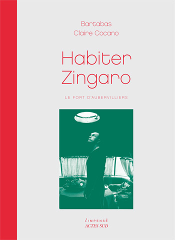 Knjiga Habiter Zingaro Bartabas