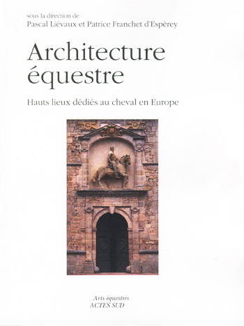 Kniha Architectures équestres LIEVAUX PASCAL / FRANCHET D'ESPEREY PATRICE