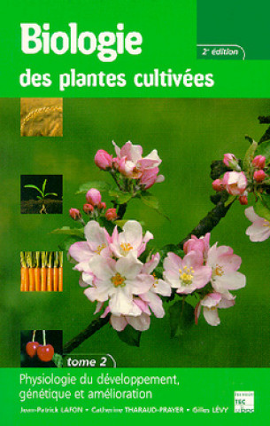 Kniha Biologie des plantes cultivées Lafon