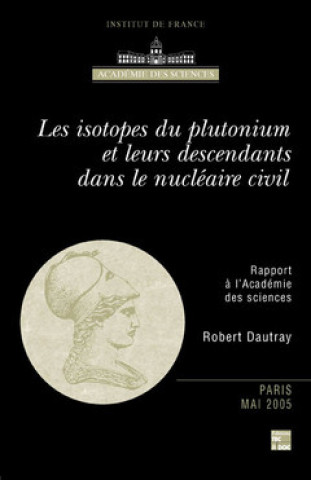 Kniha Les isotopes du plutonium et leurs descendants dans le nucléaire civil 