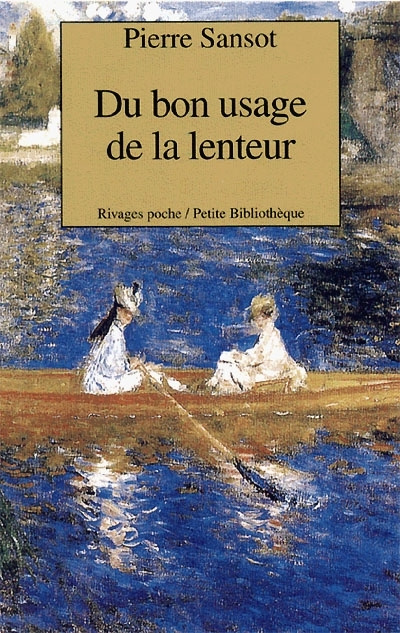 Knjiga Du bon usage de la lenteur Sansot pierre