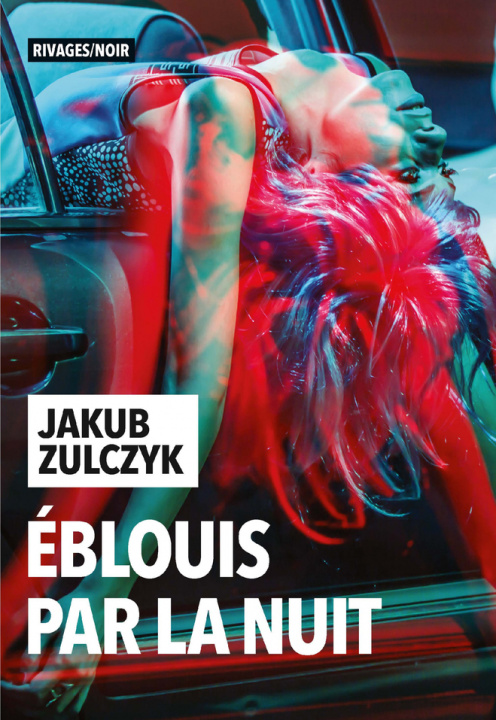 Könyv Éblouis par la nuit Zulczyk