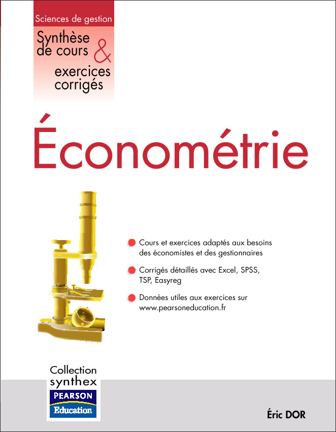 Carte ECONOMETRIE SYNTHESE DE COURS & EXERCICES CORRIGES Eric DOR
