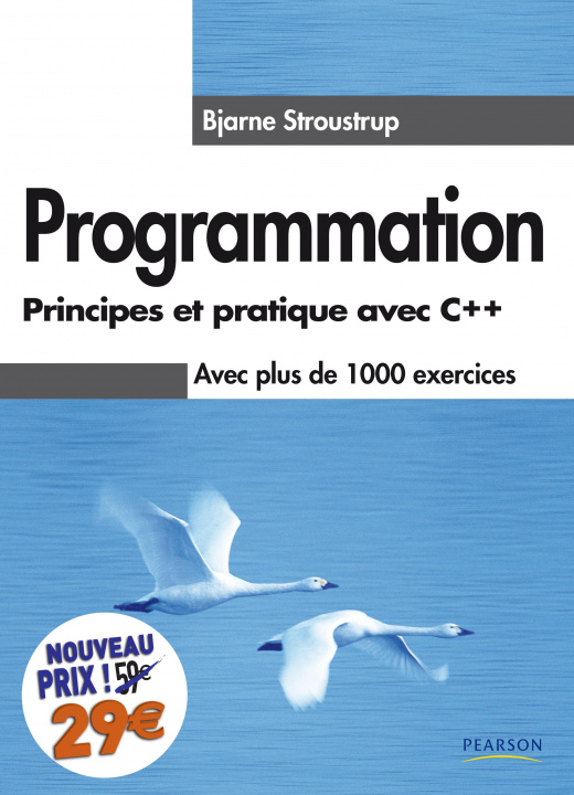 Kniha PROGRAMMATION PRINCIPES ET PRATIQUE AVEC C++ NOUVEAU PRIX Bjarne STROUSTRUP