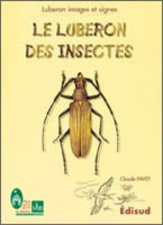 Knjiga LUBERON DES INSECTES LE FAVET C/DU LUBERON P