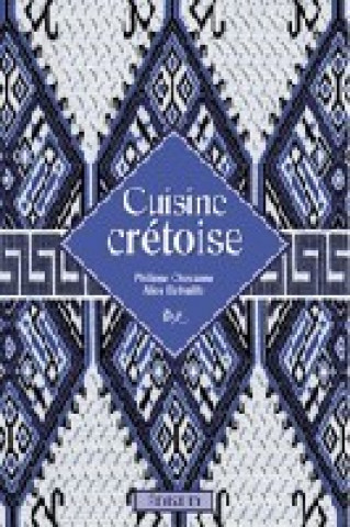 Knjiga Cuisine crétoise Chavanne