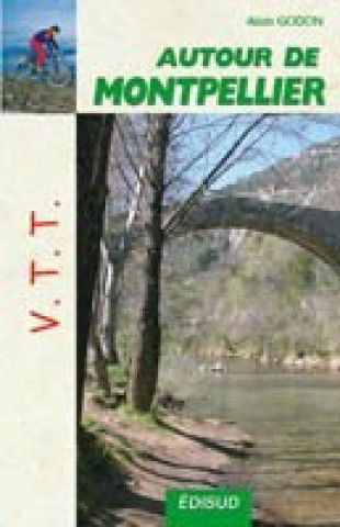 Knjiga VTT AUTOUR DE MONTPELLIER GODON ALAIN