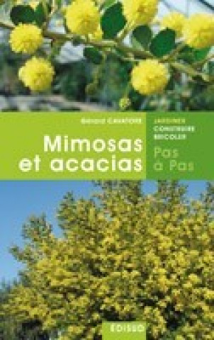 Könyv Mimosas et acacias, pas à pas Cavatore