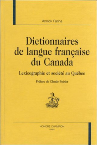 Kniha Dictionnaires de langue française du Canada - lexicographie et société au Québec Farina