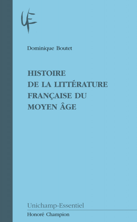 Kniha Histoire de la littérature française du Moyen âge Boutet