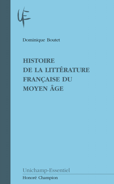 Książka Histoire de la littérature française du Moyen âge Boutet