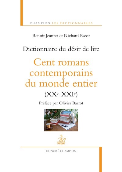 Kniha Dictionnaire du désir de lire. Cent romans contemp Benoît Jeantet