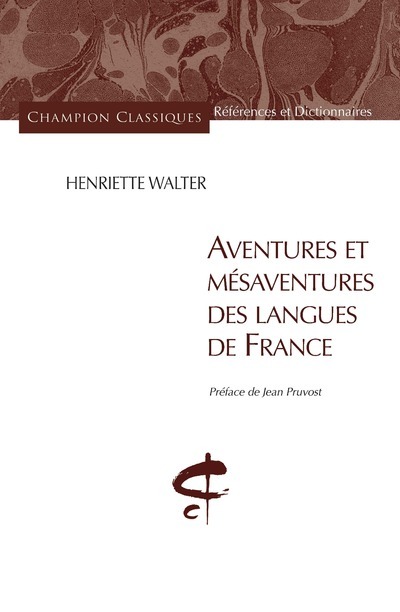 Knjiga Aventures et mésaventures des langues de France Henriette Walter