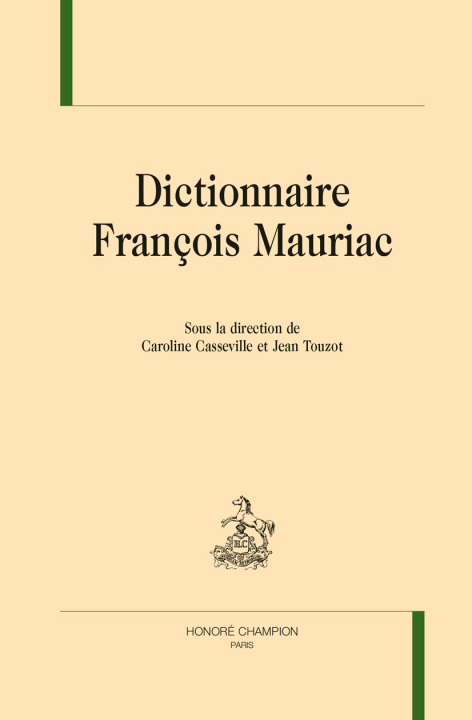 Knjiga DICTIONNAIRE FRANÇOIS MAURIAC 