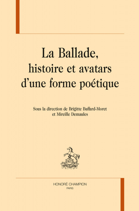Kniha LA BALLADE, HISTOIRE ET AVATARS D'UNE FORME POÉTIQUE 