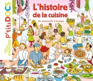 Kniha L'histoire de la cuisine du mammouth à la pizza Stéphane Frattini