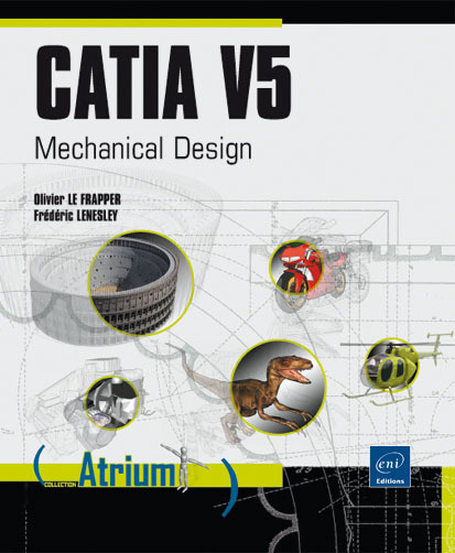 Book CATIA V5 - mechanical design LE FRAPPER