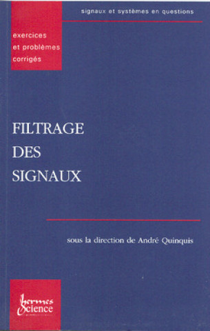 Kniha Filtrage des signaux - exercices et problèmes corrigés 