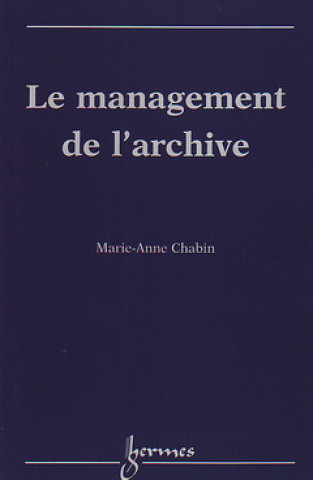 Kniha Le management de l'archive Chabin
