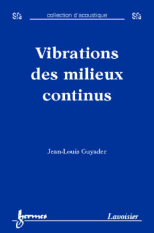 Kniha Vibrations des milieux continus Guyader