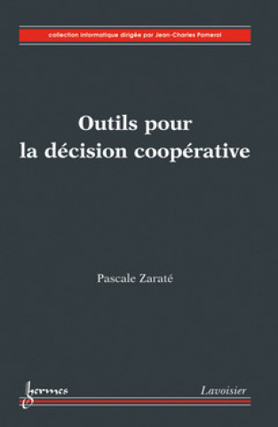 Книга Outils pour la décision coopérative Zaraté