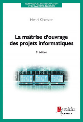 Knjiga La maîtrise d'ouvrage des projets informatiques Kloetzer