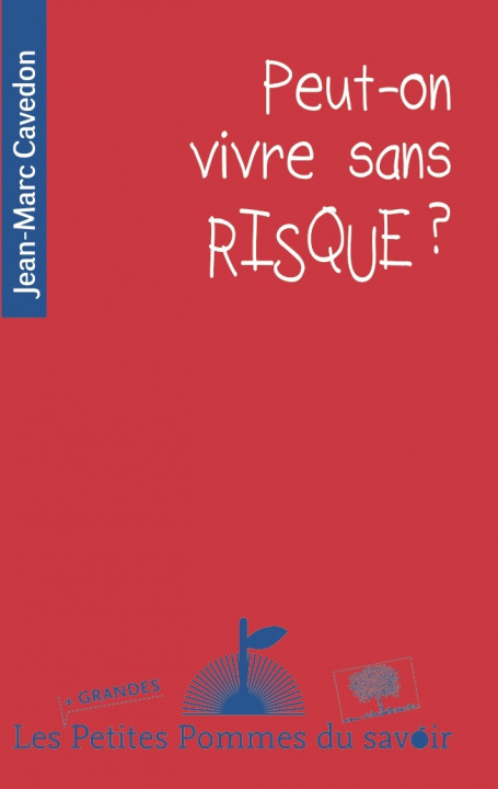 Buch Peut-on vivre sans risque ? Cavedon