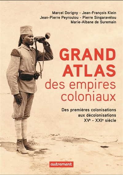 Libro Grand Atlas des Empires coloniaux Singaravelou