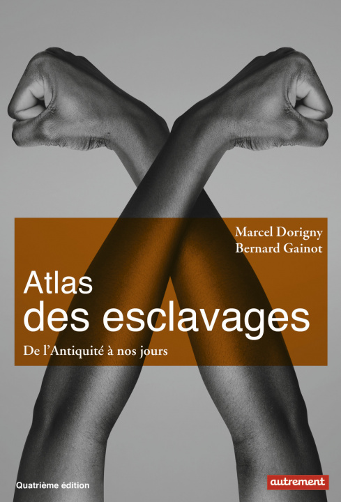 Könyv Atlas des esclavages Dorigny