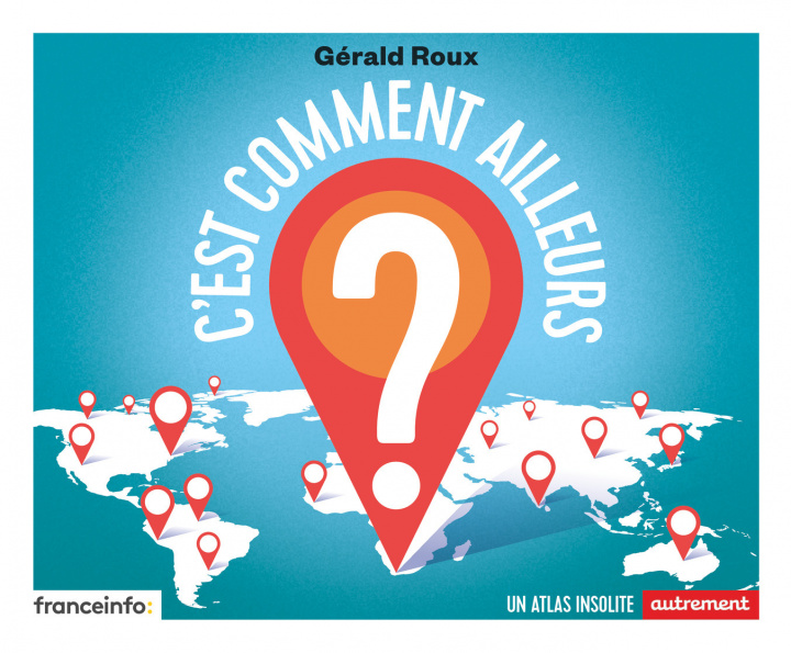 Книга C'est comment ailleurs ? Roux