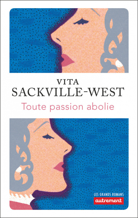 Kniha Toute passion abolie Vita Sackville-West