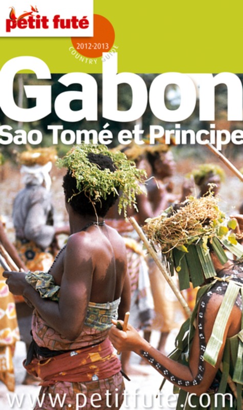 Kniha GABON SAO TOME ET PRINCIPE 2012-2013 PETIT FUTE Auzias d. / labourdette j. and alter