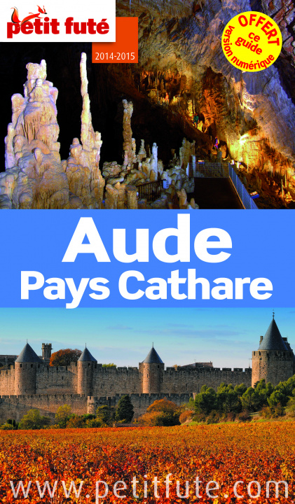 Knjiga AUDE - PAYS CATHARE 2014-2015 PETIT FUTE Auzias d. / labourdette j. & alter