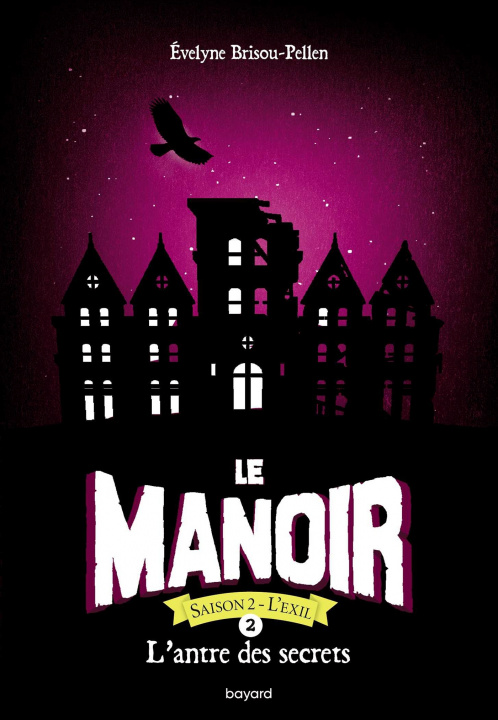 Kniha Le manoir saison 2, Tome 02 Evelyne Brisou-Pellen