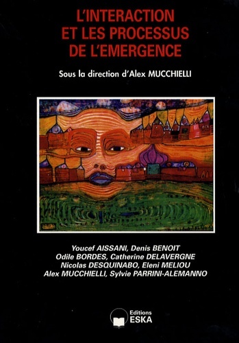 Knjiga L'INTERACTION ET LES PROCESSUS DE L'EMERGENCE MUCCHIELLI ALEX