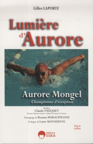 Kniha Lumière d'Aurore Aurore Mongel, championne d'exception Laporte