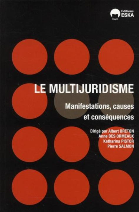 Knjiga LE MULTIJURIDISME. MANIFESTATIONS  CAUSES ET CONSEQUENCES BRETON ALBERT