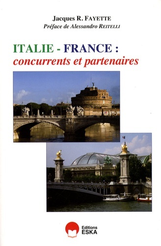 Kniha ITALIE FRANCE : CONCURRENTS ET PARTENAIRES Fayette