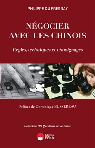 Knjiga NEGOCIER AVEC LES CHINOIS REGLES, TECHNIQUES ET TEMOIGNAGES DU FRESNAY P