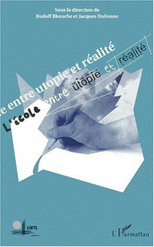 Buch L'ÉCOLE ENTRE UTOPIE ET RÉALITÉ Chapoulie