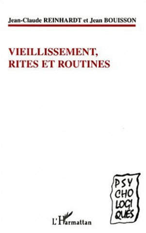 Kniha VIEILLISSEMENT, RITES ET ROUTINES Bouisson