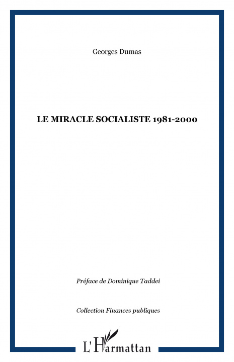 Knjiga LE MIRACLE SOCIALISTE 1981-2000 Dumas
