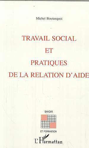 Carte TRAVAIL SOCIAL ET PRATIQUES DE LA RELATION D'AIDE Boutanquoi