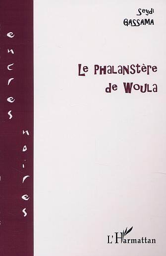 Knjiga LE PHALANSTÈRE DE WOULA Gassama
